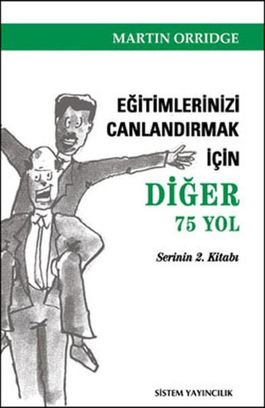 Eğitimlerinizi Canlandırmak İçin Diğer 75 Yol | Sistem Yayıncılık (İnce Kapak)