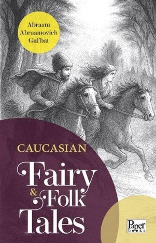 Caucasian Fairy & Folk Tales | Paper Books (İnce Kapak)