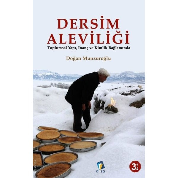 Dersim Aleviliği - Toplumsal Yapı İnanç ve Kimlik Bağlamında | Dara