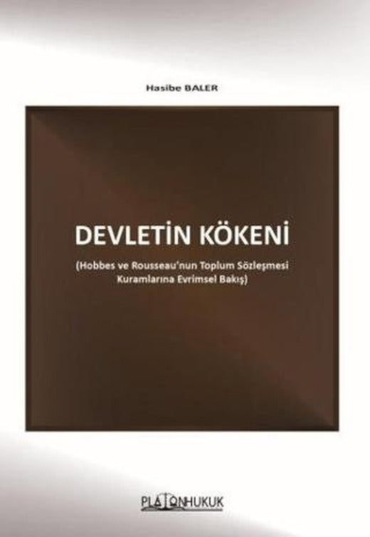 Devletin Kökeni | Platon Hukuk (Ciltsiz)