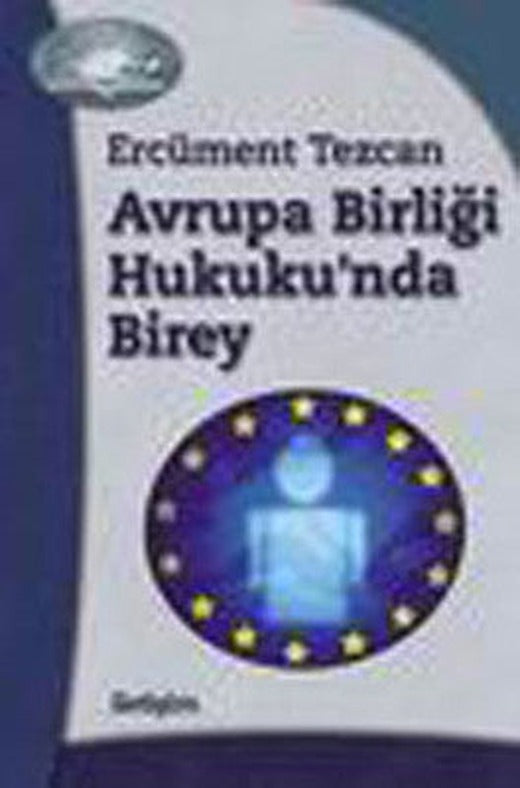 Avrupa Birliği Hukukunda Birey | İletişim Yayınları