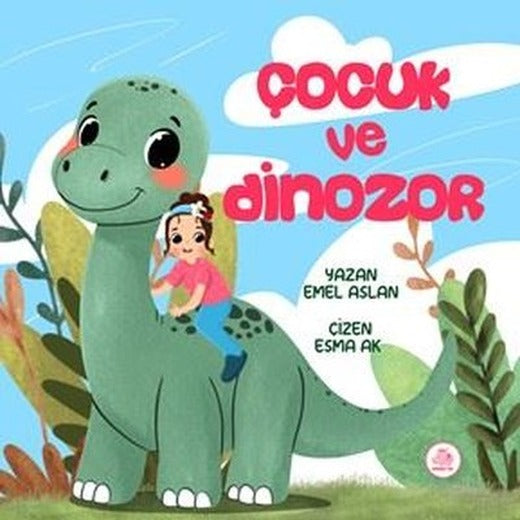 Çocuk ve Dinozor | Pembe Fil Yayınları
