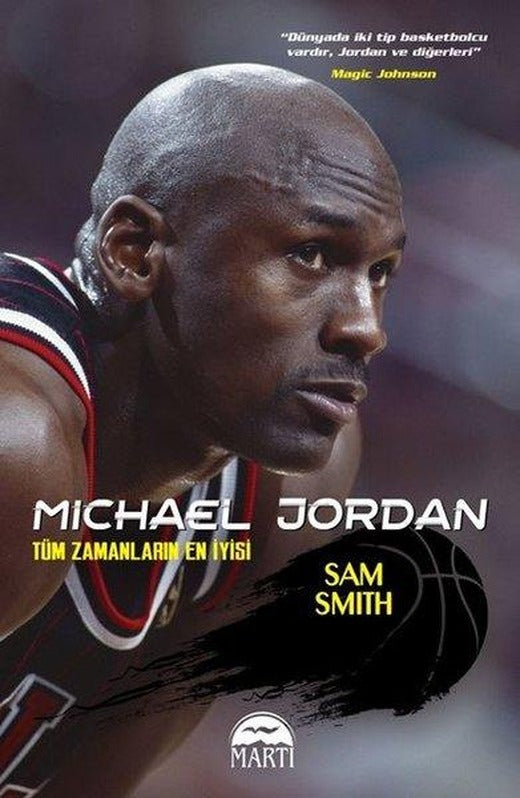 Michael Jordan-Tüm Zamanların En İyisi | Martı Yayınları (İnce Kapak)