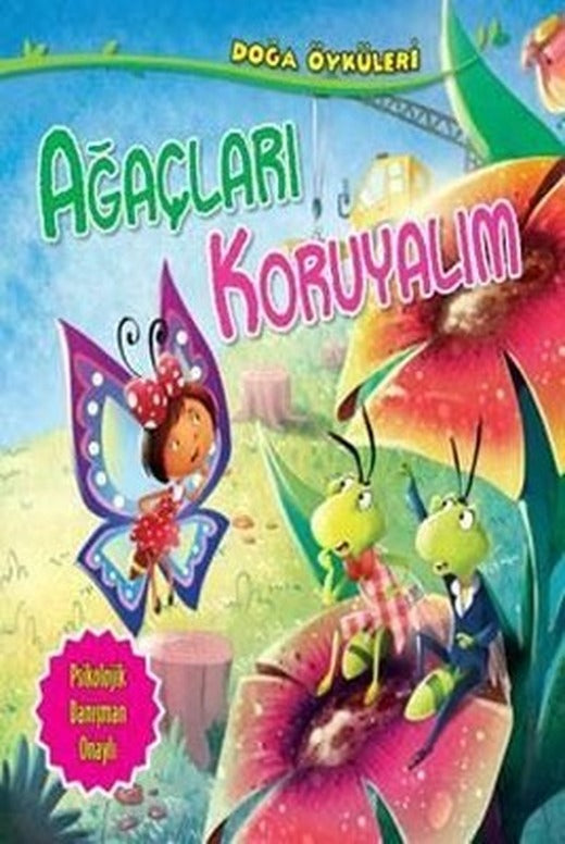 Ağaçları Koruyalım-Doğa Öyküleri | Parıltı Yayınları