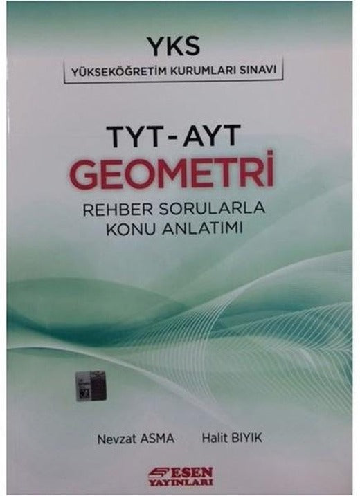 YKS-TYT-AYT Geometri-Rehber Sorularla Konu Anlatımı | Esen Yayıncılık - Eğitim (İnce Kapak)