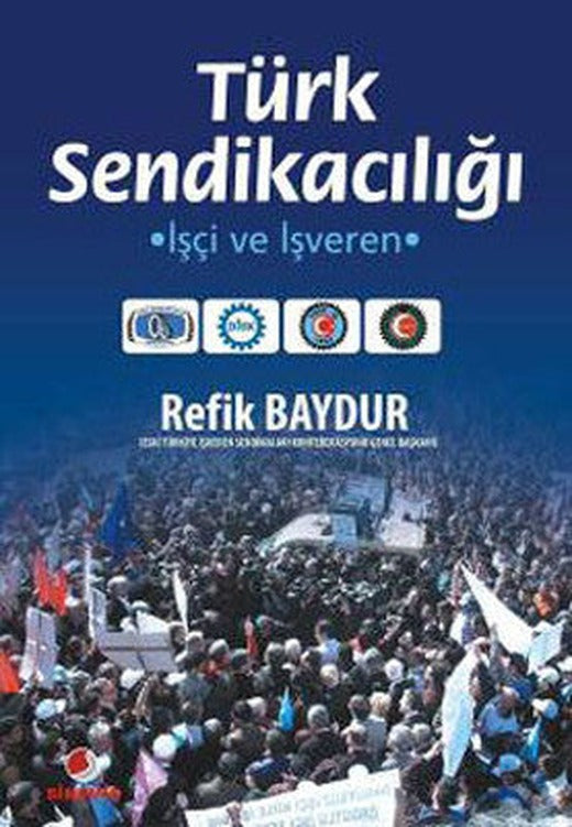 Türk Sendikacılığı | Sinemis Yayınları