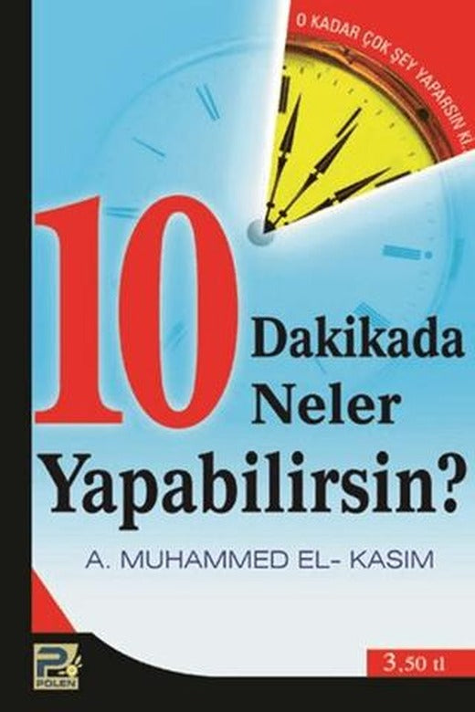 10 Dakikada Neler Yapabilirsin? | Karınca & Polen Yayınları (Ciltsiz)