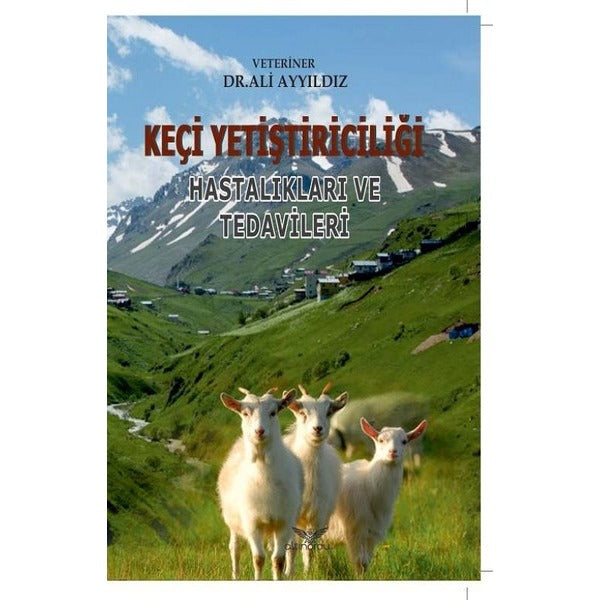 Keçi Yetiştiriciliği Hastalıkları ve Tedavileri