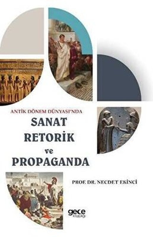 Sanat Retorik ve Propaganda - Antik Dönem Dünyası'nda | Gece Kitaplığı