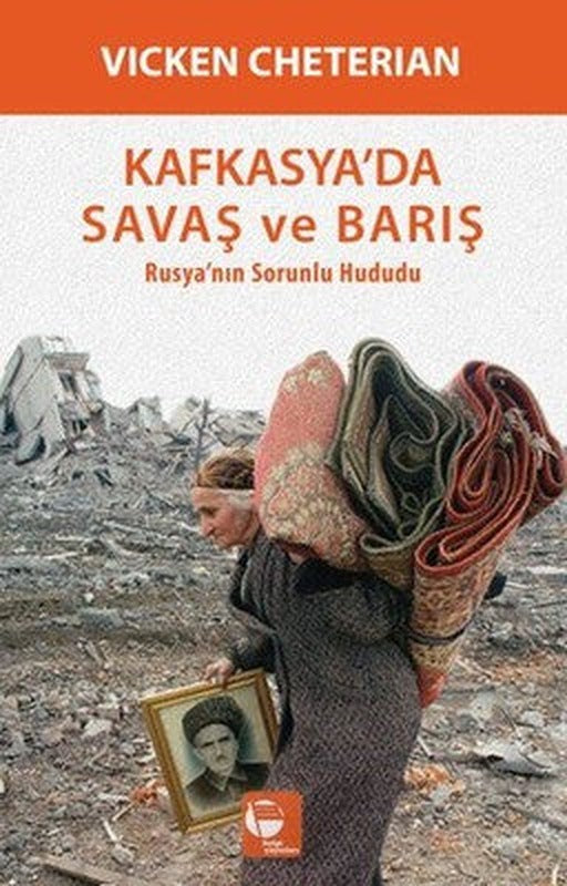 Kafkasyada Savaş ve Barış | Belge Yayınları