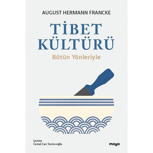 Tibet Kültürü - Bütün Yönleriyle | Maya Kitap (İnce Kapak)