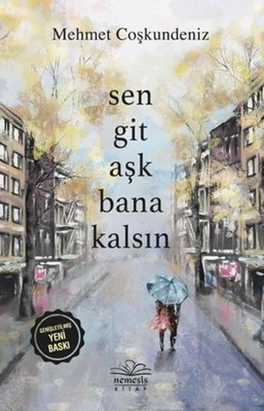 Sen Git Aşk Bana Kalsın | Nemesis Kitap