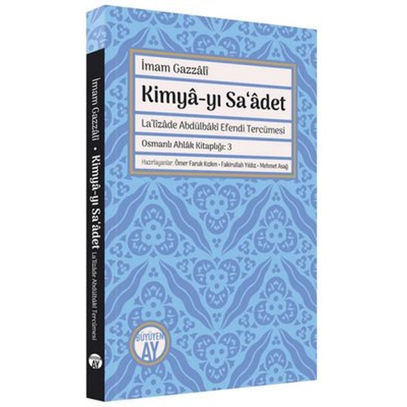 Kimya-yı Sa'adet-La'lizade Abdülbaki Efendi Tercümesi | Büyüyenay Yayınları