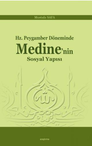 Hz. Peygamber Döneminde Medine'nin Sosyal Yapısı