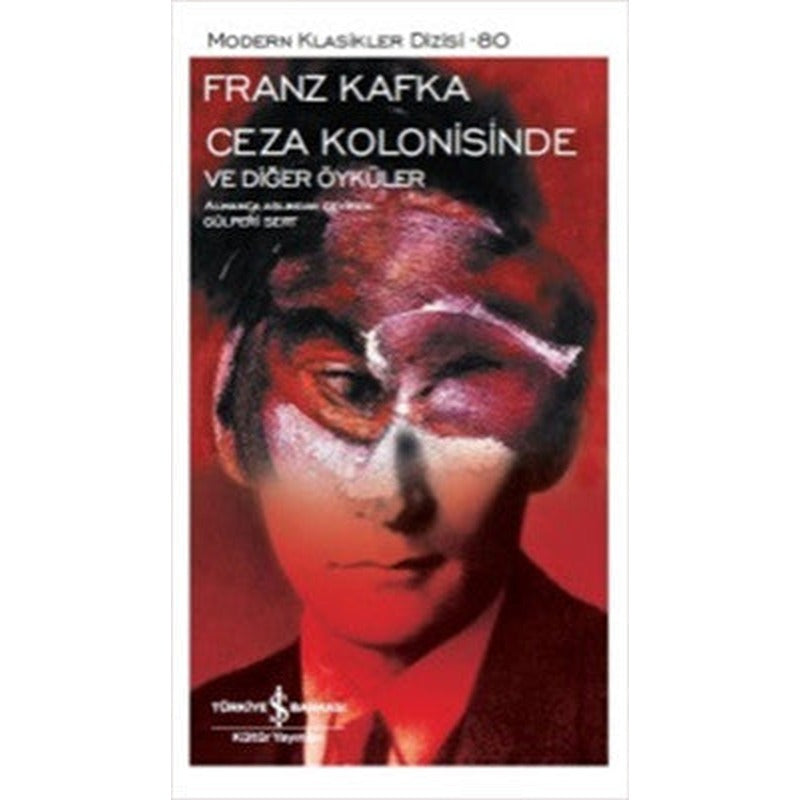 Ceza Kolonisinde ve Diğer Öyküler | İş Bankası Kültür Yayınları