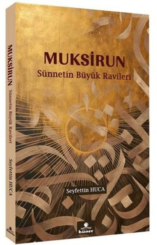 Muksirun-Sünnetin Büyük Ravileri | YayıneviYayınevi (İnce Kapak)