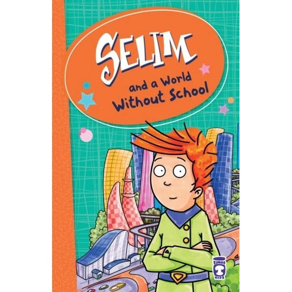 Selim and a World Without School