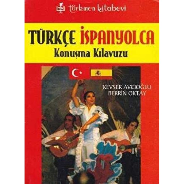 Türkçe - İspanyolca Konuşma Kılavuzu