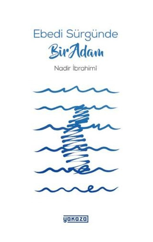 Ebedi Sürgünde Bir Adam