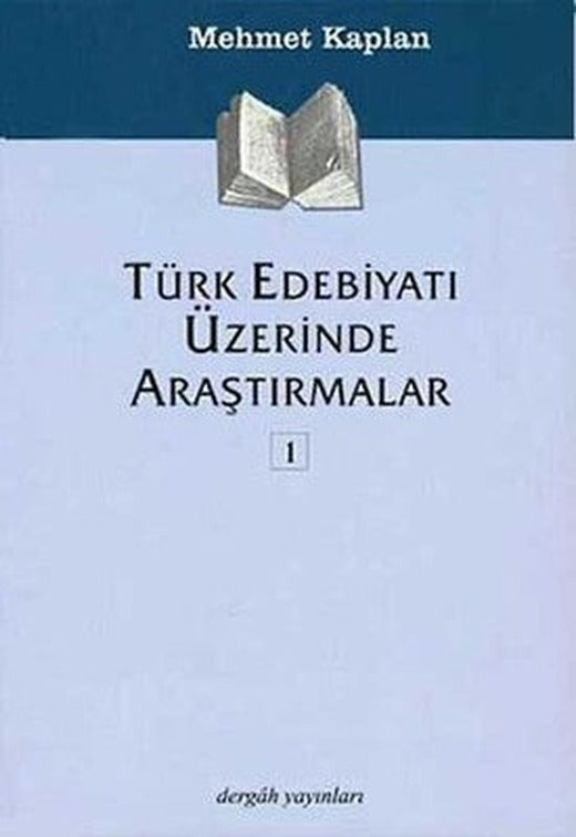 Türk Edebiyatı Üzerinde Araştırmalar 1 | Dergah Yayınları