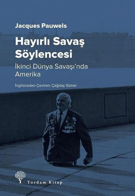 Hayırlı Savaş Söylencesi | Yordam Kitap (İnce Kapak)