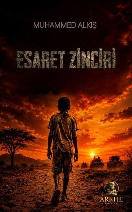 Esaret Zinciri | Arkhe Yayınları (İnce Kapak)