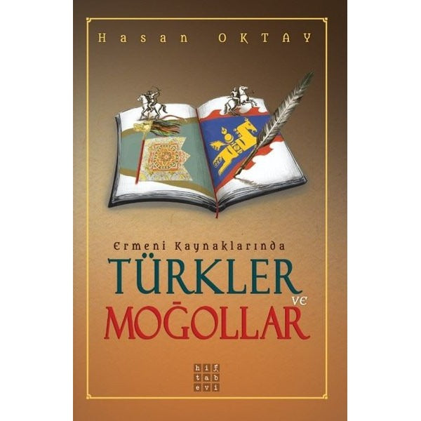 Ermeni Kaynaklarında Türkler ve Moğollar | Hitabevi