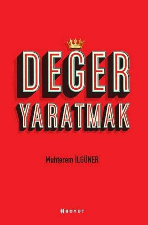 Değer Yaratmak | Boyut Yayın Grubu (İnce Kapak)
