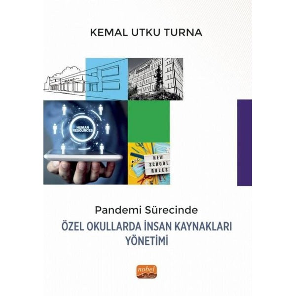 Pandemi Sürecinde Özel Okullarda İnsan Kaynakları Yönetimi | Nobel Bilimsel Eserler (İnce Kapak)