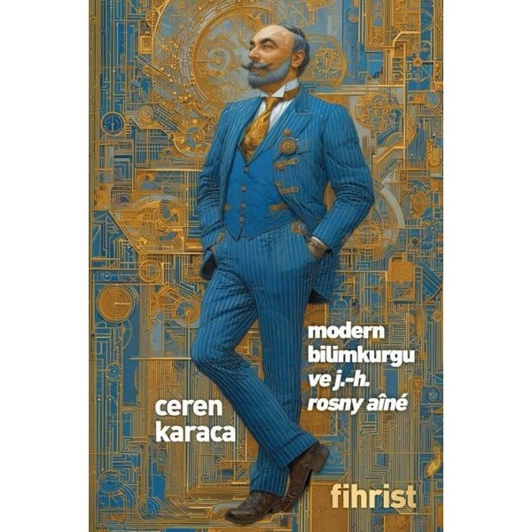 Modern Bilimkurgu ve J. - H. Rosny Aine | Fihrist (İnce Kapak)
