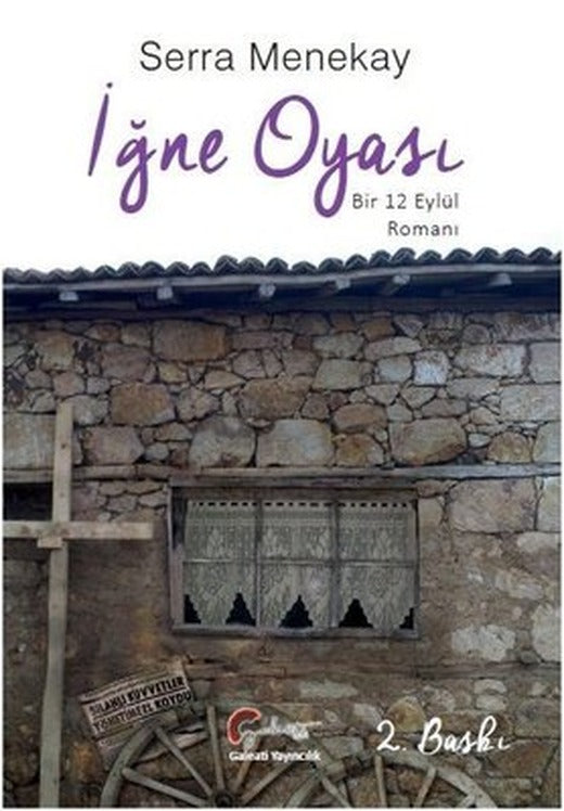 İğne Oyası-Bir 12 Eylül Romanı | Galeati