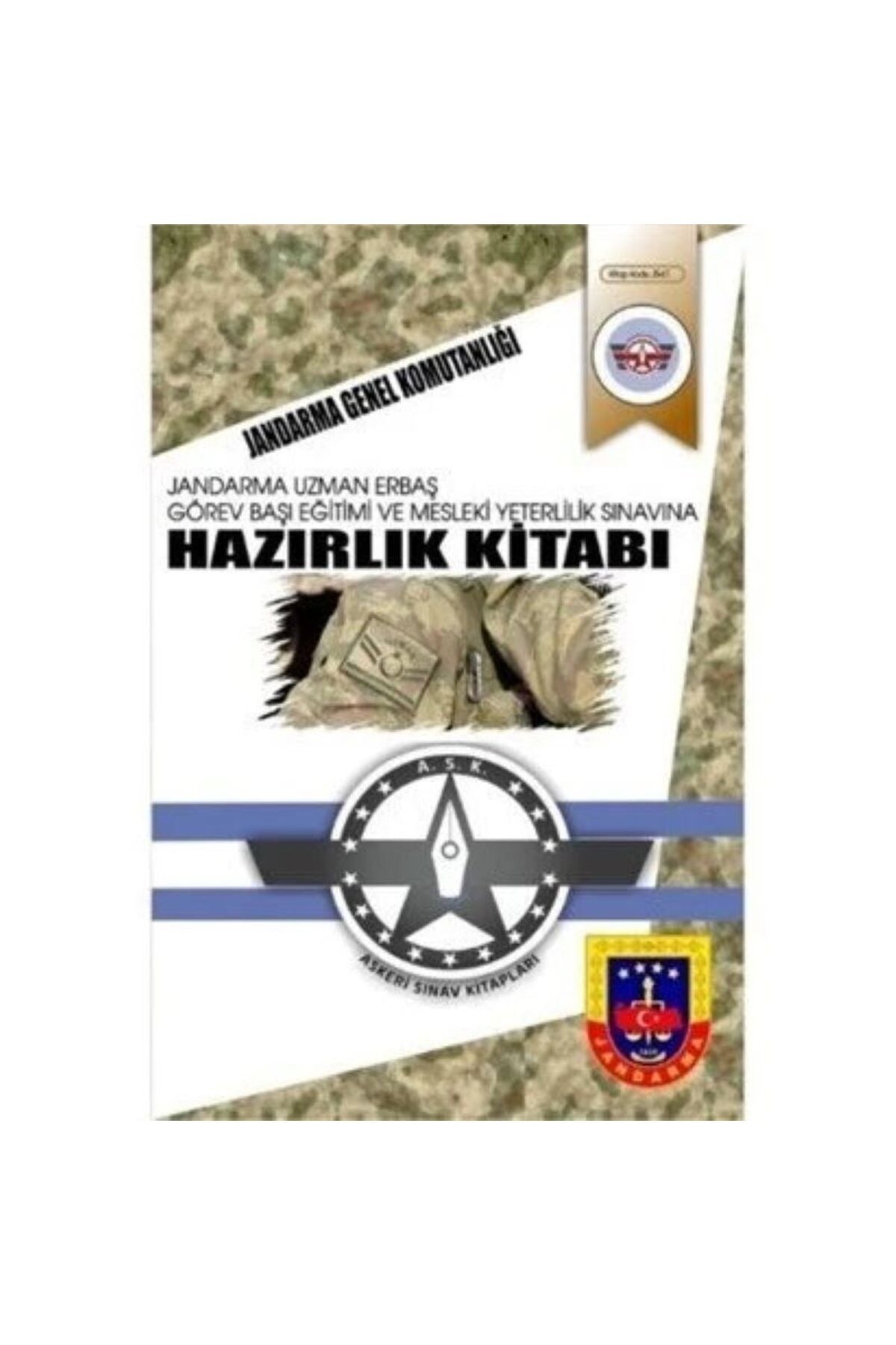Jandarma Uzman Erbaş Görev Başı Eğitimi ve Mesleki Yeterlilik Sınavlarına Hazırlık Kitabı