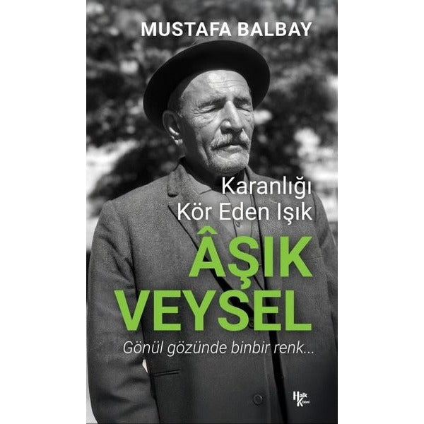 Aşık Veysel: Karanlığı Kör Eden Işık | Halk Kitabevi (İnce Kapak)