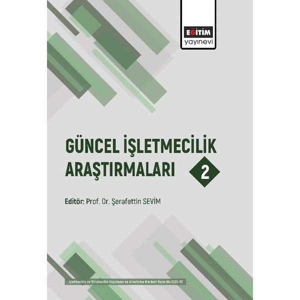 Güncel İşletmecilik Araştırmaları 2 | Eğitim Yayınevi (İnce Kapak)