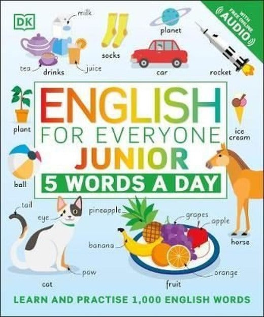 English for Everyone Junior 5 Words a Day: Learn and Practise 1000 English Words | Dorling Kindersley Publisher