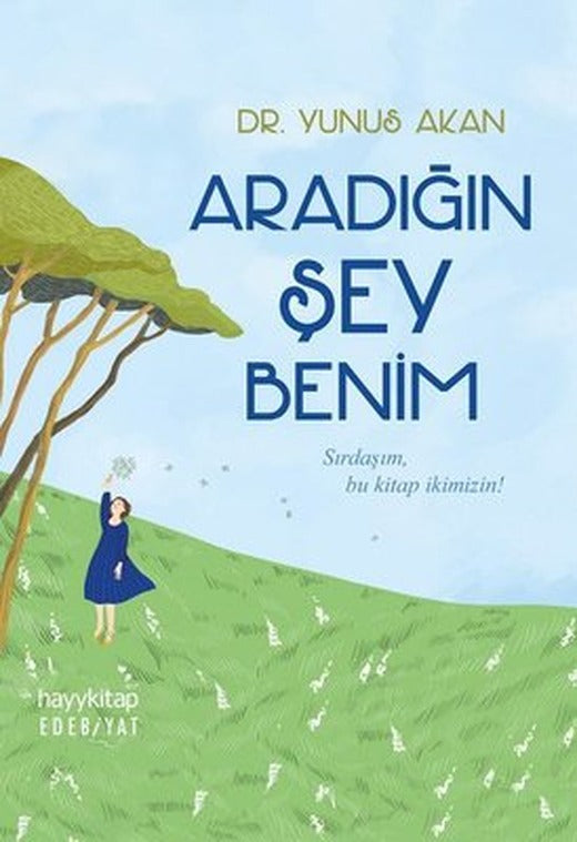 Aradığın Şey Benim | Hayy Kitap