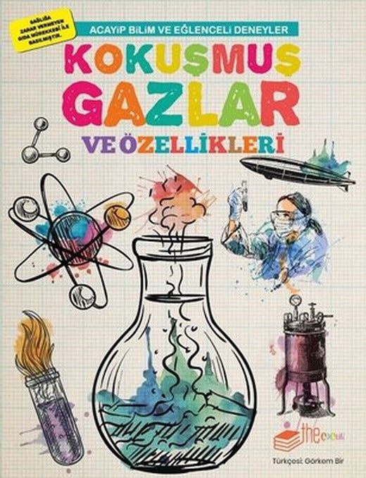 Kokuşmuş Gazlar ve Özellikleri-Acayip Bilim ve Eğlenceli Deneyler | The Çocuk