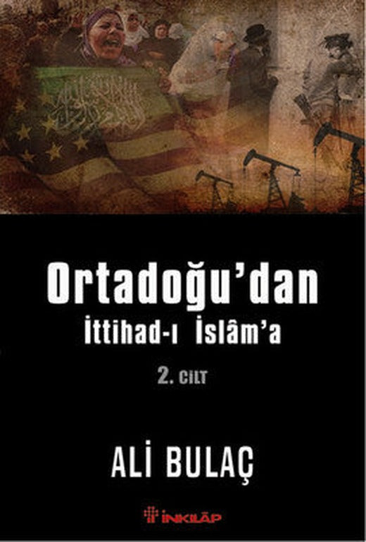 Ortadoğu'dan İttihad-ı İslam'a 2. Cilt | İnkılap Yayınları