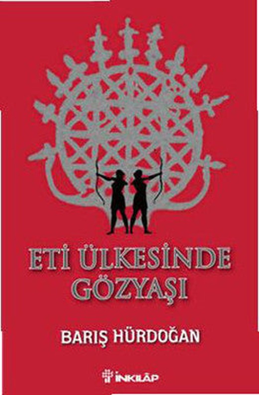 Eti Ülkesinde Gözyaşı | İnkılap Yayınları