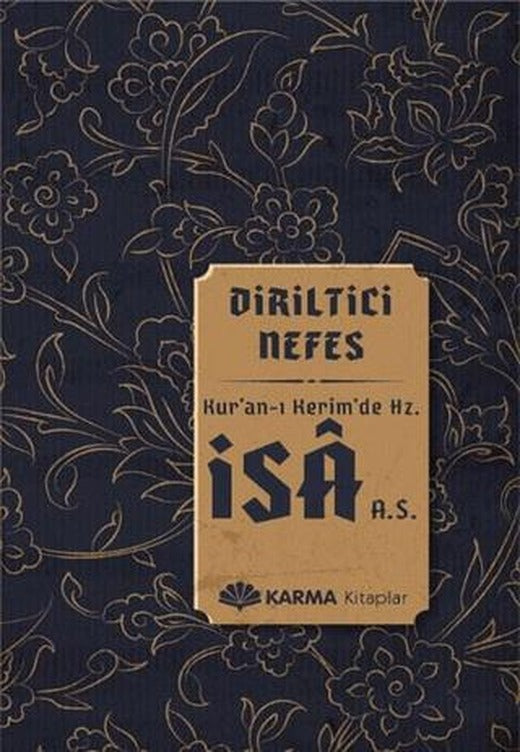 Diriltici Nefes Kuran-ı Kerimde Hz. İsa (a.s.) | Karma Kitaplar (Ciltsiz)