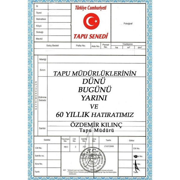 Tapu Müdürlüklerinin Dünü Bugünü Yarını ve 60 Yıllık Hatıratımız | İkinci Adam Yayınları