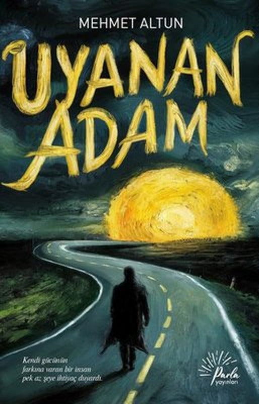 Uyanan Adam | Parla Yayınları (İnce Kapak)