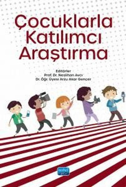 Çocuklarla Katılımcı Araştırma | Nobel Akademik Yayıncılık (İnce Kapak)