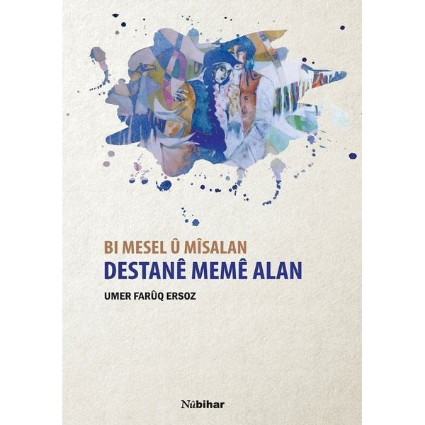 Bı Mesel u Misalan Destane Meme Alan