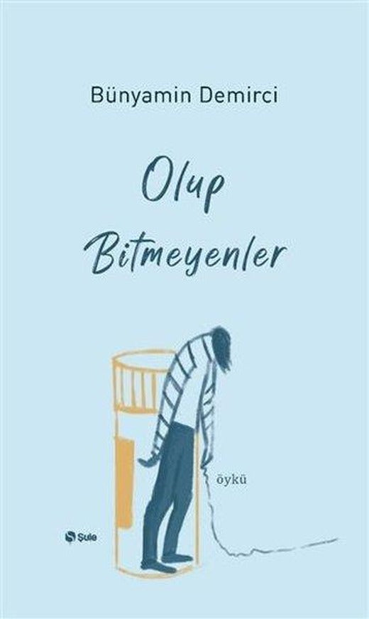 Olup Bitmeyenler | Şule Yayınları (İnce Kapak)