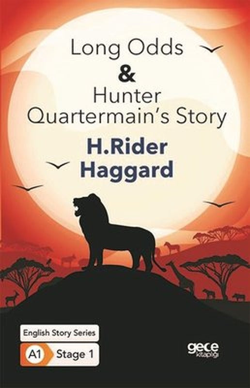Long Odds and Hunter Quartermains Story - English Story Series - A1 Stage 1 | Gece Kitaplığı