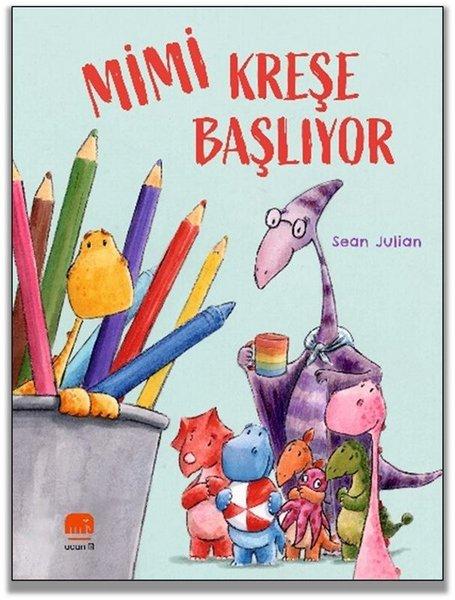 Mimi Kreşe Başlıyor | Uçan Fil (İnce Kapak)  - Resim 1
