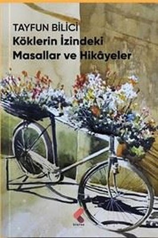 Köklerin İzindeki Masallar ve Hikayeler | Klaros Yayınları