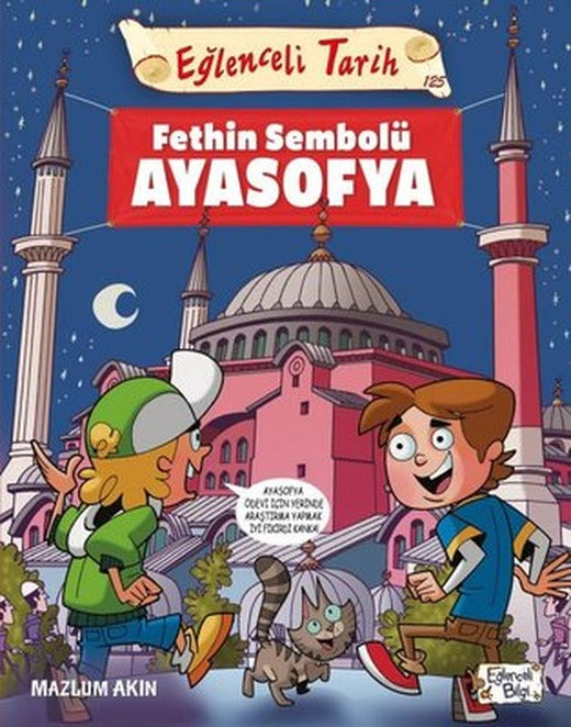 Fethin Sembolü Ayasofya - Eğlenceli Tarih | Eğlenceli Bilgi