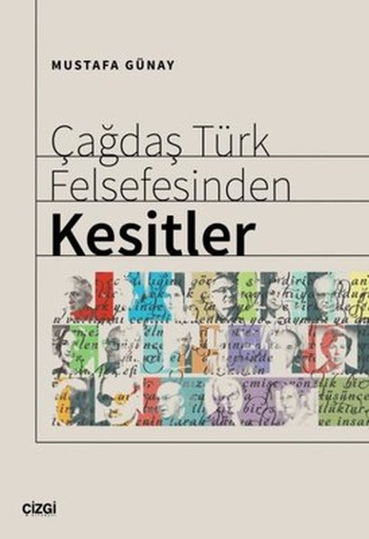 Çağdaş Türk Felsefesinden Kesitler | Çizgi Kitabevi (İnce Kapak)